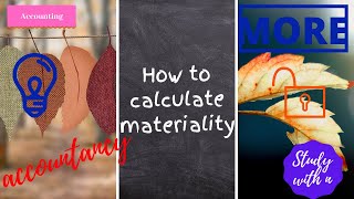 More Example of Audit: How to calculate Materiality