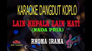 Karaoke Lain Kepala Lain Hati Nada Pria - Rhoma Irama (Karaoke Dangdut Tanpa Vocal)