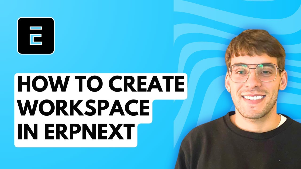 How to Create Workspace in ERPNext [2026 Full Guide] - YouTube