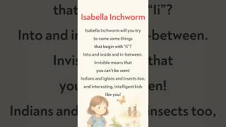 Isabella Inchworm #LetterISong