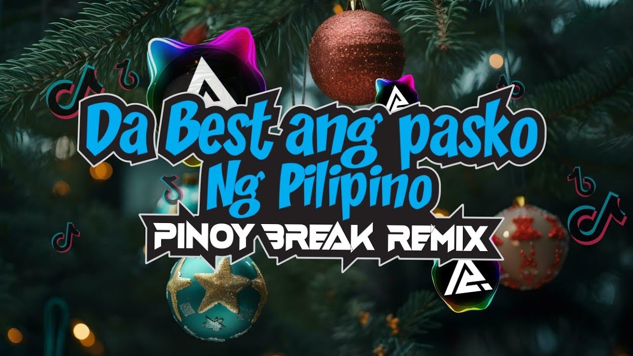 Da Best ang Pasko ng Pilipino (PINOY BREAK) DJ CJAM REMIX