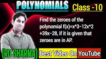 Find the zeros of polynomial f(x)=x^3-12x^2+39x-28, if it is given that the zeros are in A.P.