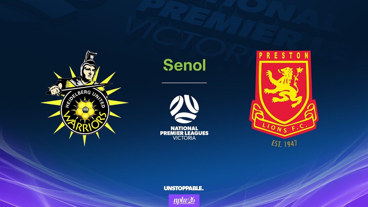 2026 Senol NPLW Victoria Round 1: Heidelberg United FC V Preston Lions FC
