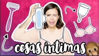 Hablando De Cosas Íntimas Que Nos Pasan A Las Mujeres - Yuya