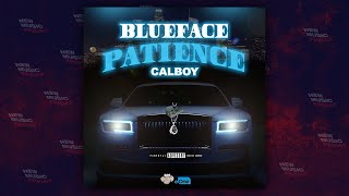 Blueface & Calboy - "Patience"