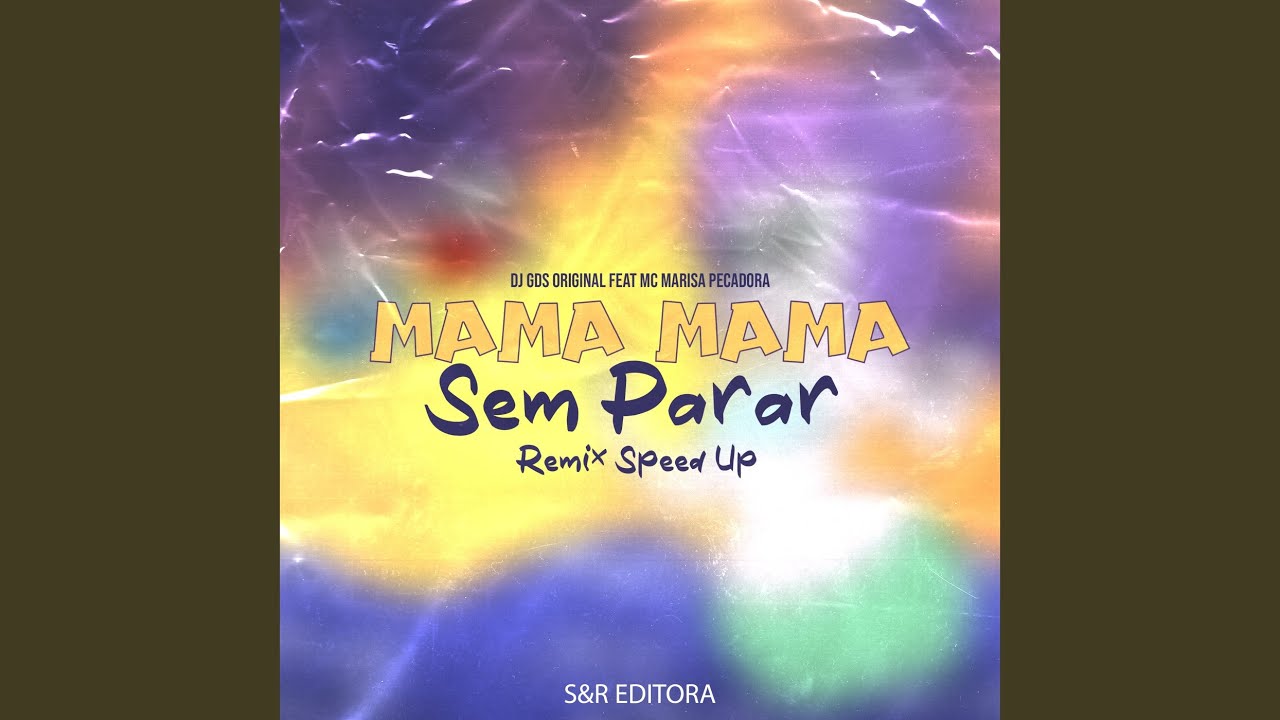 Mama Mama Sem Parar (Speed) - YouTube