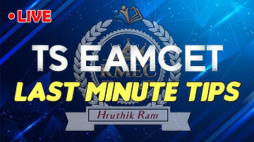 TS EAMCET 2021 LAST MINUTE TIPS | A Guarantee 100+ Scoring Video | by #HruthikRam | from #KMEC