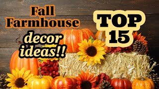 *TOP 15 FALL FARMHOUSE DECOR IDEAS!!*~Must See Harvest and Pumpkin Decor DIYS!