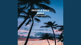 Dream a Girl Beelev
