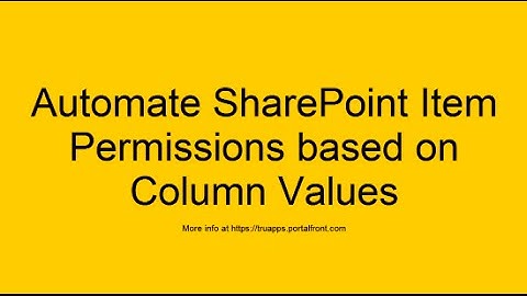 Automate permissions item permissions based on value of properties using Tru Permission Automation