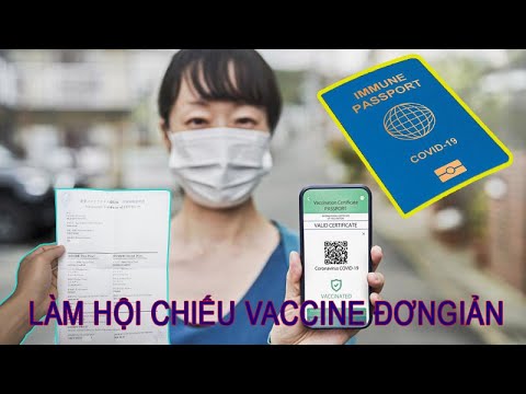 Video hướng dẫn làm hộ chiếu vacxin ( vaccine passport ) đơn... - youtube