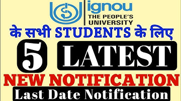 IGNOU 5 NEW MOST IMPORTANT NOTIFICATION for ALL Students By TIPS GURU