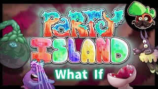 What If: the Light Magicals were on Party Island