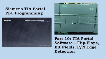 Siemens TIA Portal - Flip Flops, Bit Fields, P/N Edge Detection