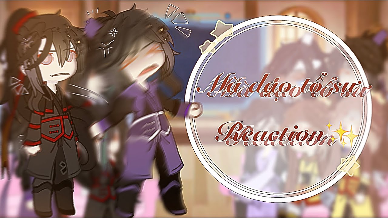 『MDZS AU React To...』// My Au //★Part 1/�