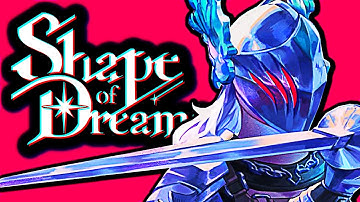 NEW Rogue-Like SHAPE OF DREAMS Is Actually Amazing