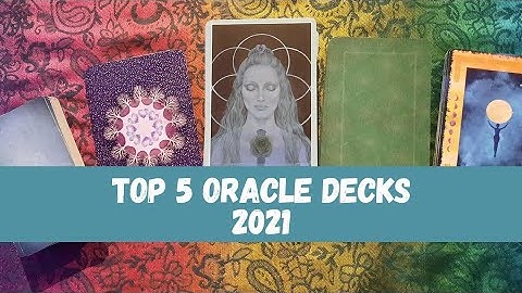 Top 5 Oracle Decks 2021