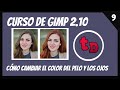 9-Cómo cambiar el color del pelo y ojos con Gimp 2.10-Curso de Gimp 2.10 desde cero