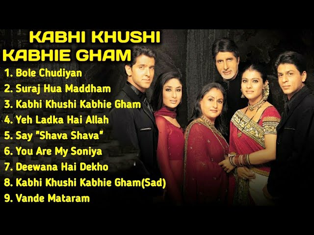 Kabhi Khushi Kabhie Gham Movie All Songs|| Shahrukh Khan u0026 Kajol~MUSICAL WORLD class=