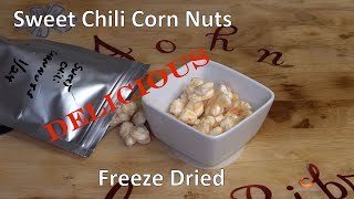 Sweet Chili Corn Nuts Freeze Dried Recipe Ep341