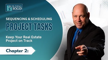Sequencing & Scheduling the Project Tasks