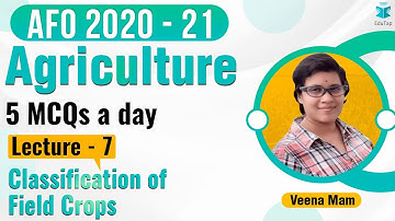 MCQs Series of ARD | Static for AFO Mains I Lecture 7 | Classification of Field Crops | AFO 2020-21
