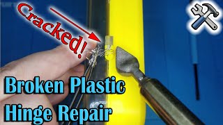 Broken Plastic Hinge Repair - stronger than original!