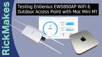 Testing EnGenius EWS850AP WiFi 6 Outdoor Access Point with Mac Mini M1