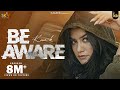 Be Aware (Official Video) Kaur B | New/Latest Punjabi Songs 2022 | Sky Digital