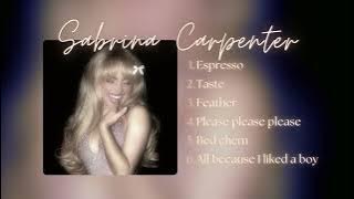🎀Sabrina Carpenter playlist best songs ~