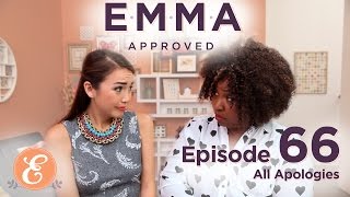 All Apologies – Emma Approved Ep: 66