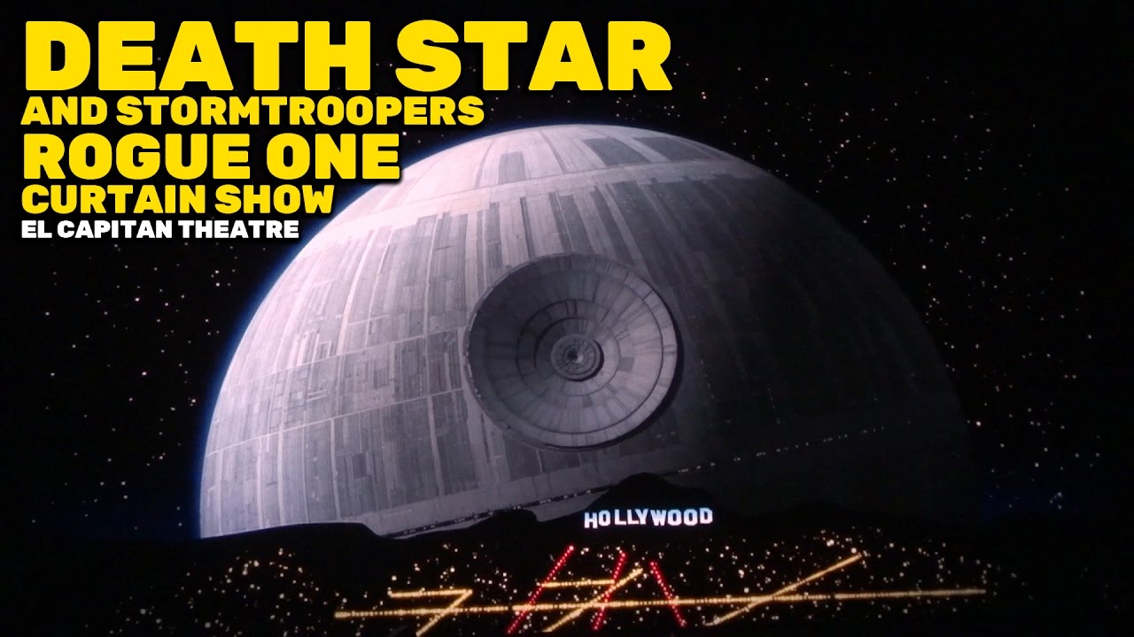 Death Star and Stormtroopers "Rogue One" curtain show at El Capitan Theatre in Hollywood