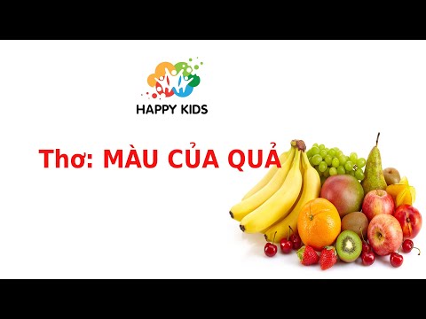 Video Thơ: Màu của quả / Dạy trẻ đọc thơ / Thơ cho trẻ nhà... - youtube
