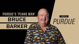 Full Video Interview with Purdue's 'Piano Man' Bruce Barker