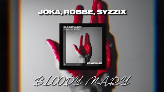 Lady Gaga - Bloody Mary (Remix) JOKA, Robbe, Syzzix