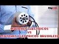 [TUTORIAL] Motor con escobillas vs Motor brushless