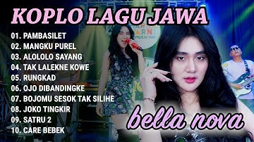 FULL KOPLO LAGU JAWA - BELLA NOVA - Nirwana Comeback Full Album 2025