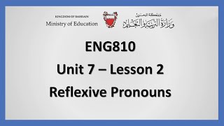 English - Eng810 - Unit 7 Lesson 2 :Reflexive Pronouns