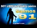 🔥 SALMOS 91 | No te dejes contagiar del miedo y del panico