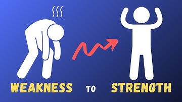 5 Ways How to Turn Your Weakness into Strength