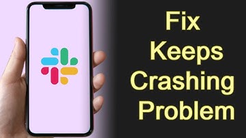 how to fix Slack app keeps crashing problem solution in android - Fix Slack app crash
