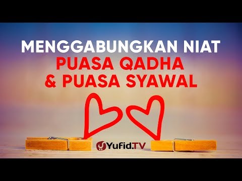 menggabungkan-niat-puasa-qadha-&-niat-puasa-syawal-–-ustadz-johan-saputra-halim-m.hi.