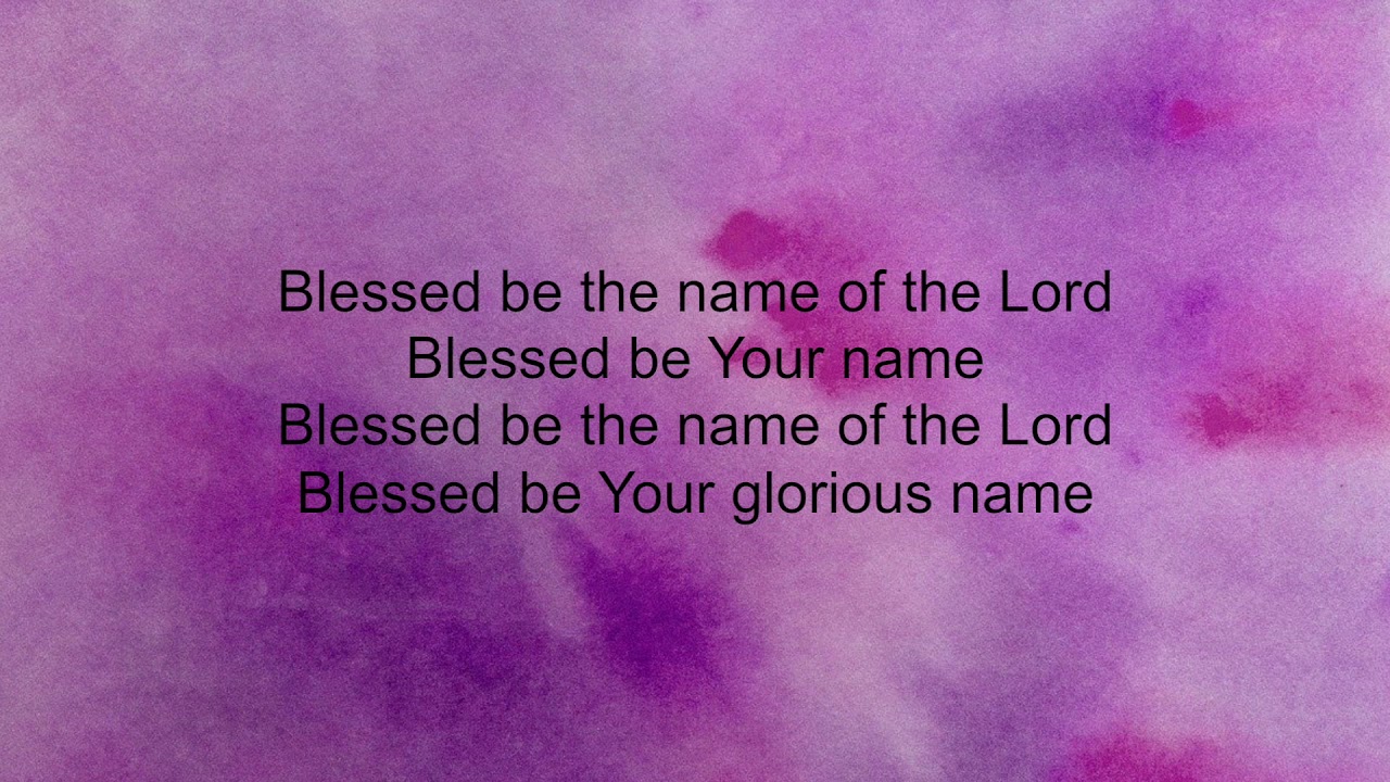 Matt Redman Blessed Be Your Name (Lyrics) YouTube