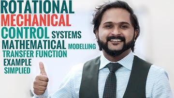 Mathematical Modelling of Rotational Mechanical Control Systems | Transfer Functions Simplified |