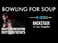Capture de la vidéo Bowling For Soup Interview