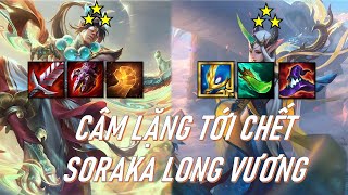 Giáo án mới!! SORAKA LONG VƯƠNG| LEESIN 3 SAO sút tung LOBBY |TFT|