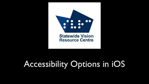 iOS Accessibility Overview