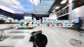 Kxlseeth - Multi-Cod Montage #5 “KILL OR BE KILLED”