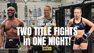 TWO TITLE FIGHTS in ONE NIGHT! | Trevor Wittman on Coaching Kamaru and Rose at #UFC261