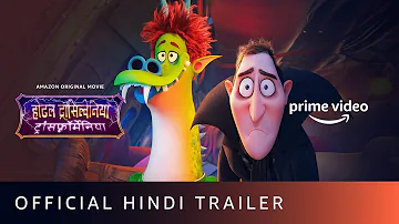 Hotel Transylvania: Transformania - Official Hindi Trailer | Amazon Prime Video